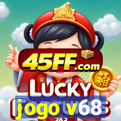 jogo v68